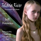 0000 AudioCover v3 03937cGNEr2c  Images from Telaria River, an orginal full-length faerie tale novel : faerie, fairy, Mythography Creations, Telaria River